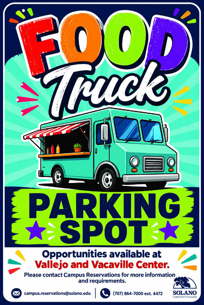 Solano College Food Truck Flyer for Vacaville and Vallejo centers Solano College Food Truck Flyer for Vacaville and Vallejo centers