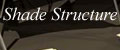 Thumb Button: Shade Structure
